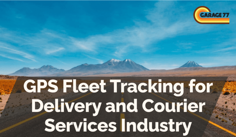GPS Fleet Tracking for Delivery and Courier Services Industry