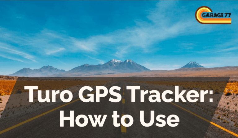 Turo GPS Tracker: How to Use
