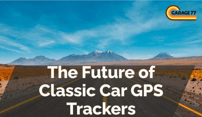 The Future of Classic Car GPS Trackers