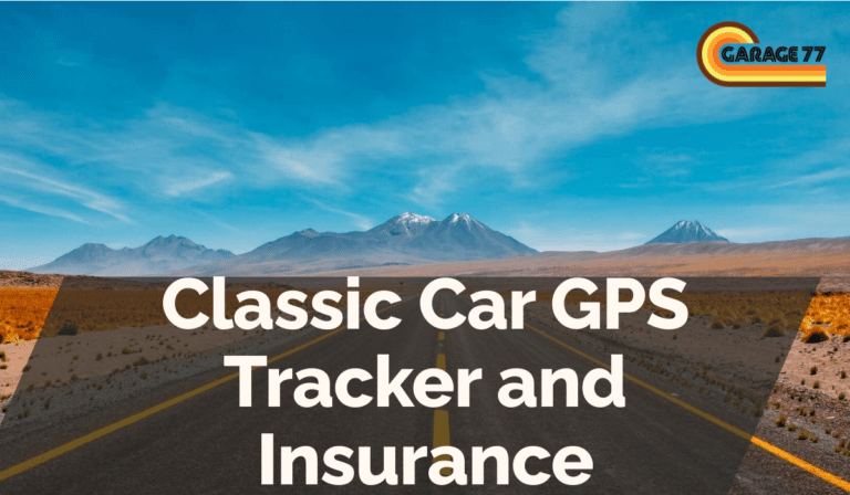 Classic Car GPS Tracker and Insurance