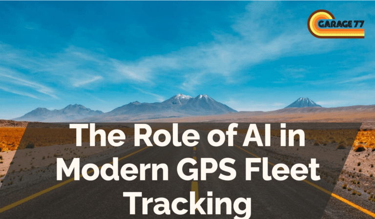 The Role of AI in Modern GPS Fleet Tracking